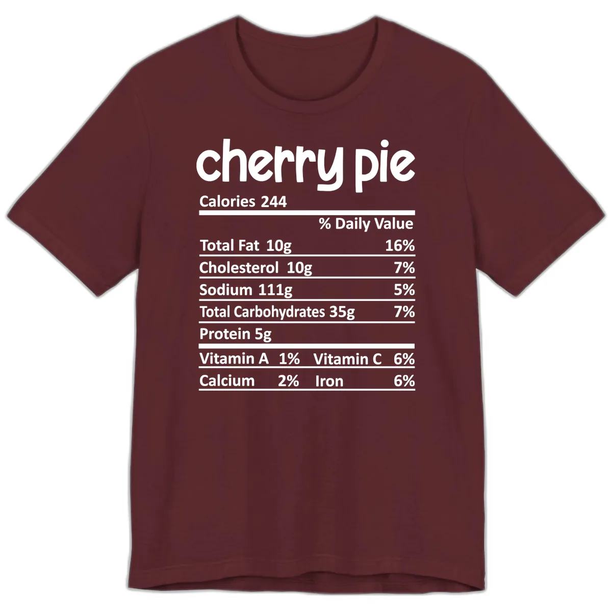 Cherry Pie Nutrition Facts Premium T-Shirt in Maroon