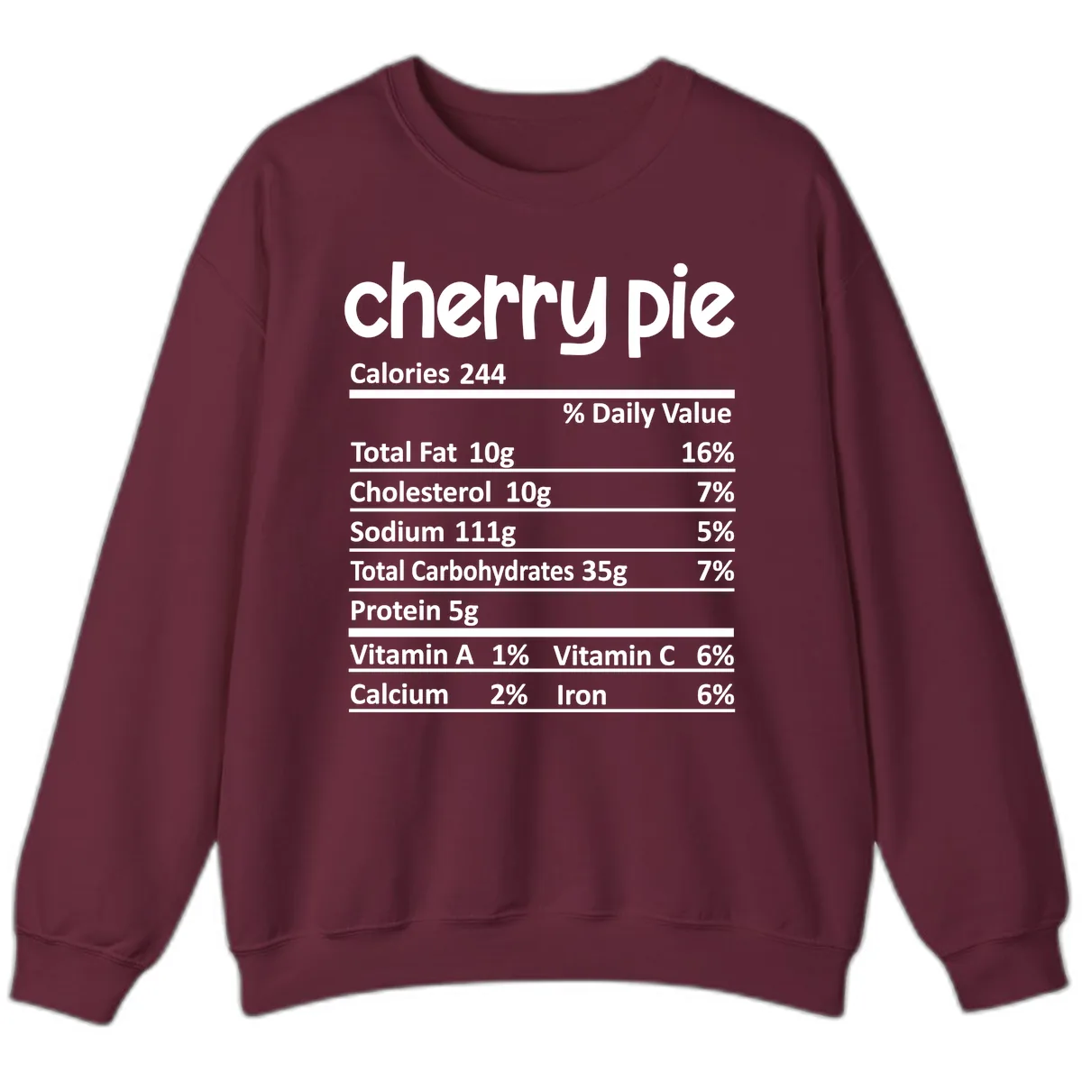 Cherry Pie Nutrition Facts Sweatshirt in Maroon