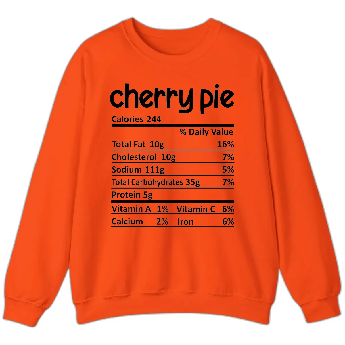 Cherry Pie Nutrition Facts Sweatshirt in Orange