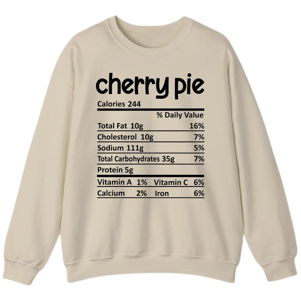 Cherry Pie Nutrition Facts Sweatshirt in Sand