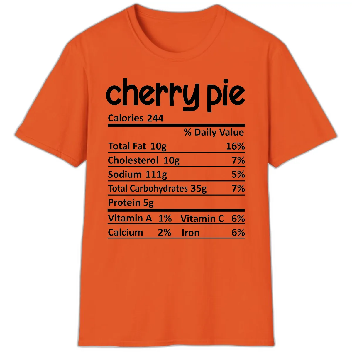 Cherry Pie Nutrition Facts T-Shirt in Orange