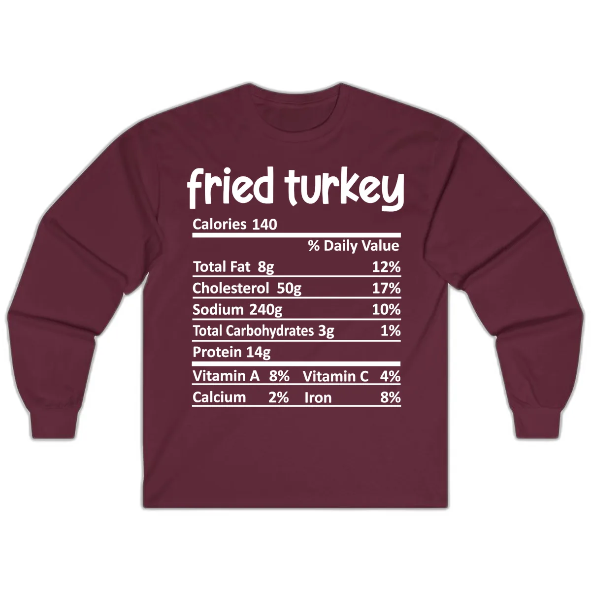 Fried Turkey Nutrition Facts Long Sleeve in Maroon