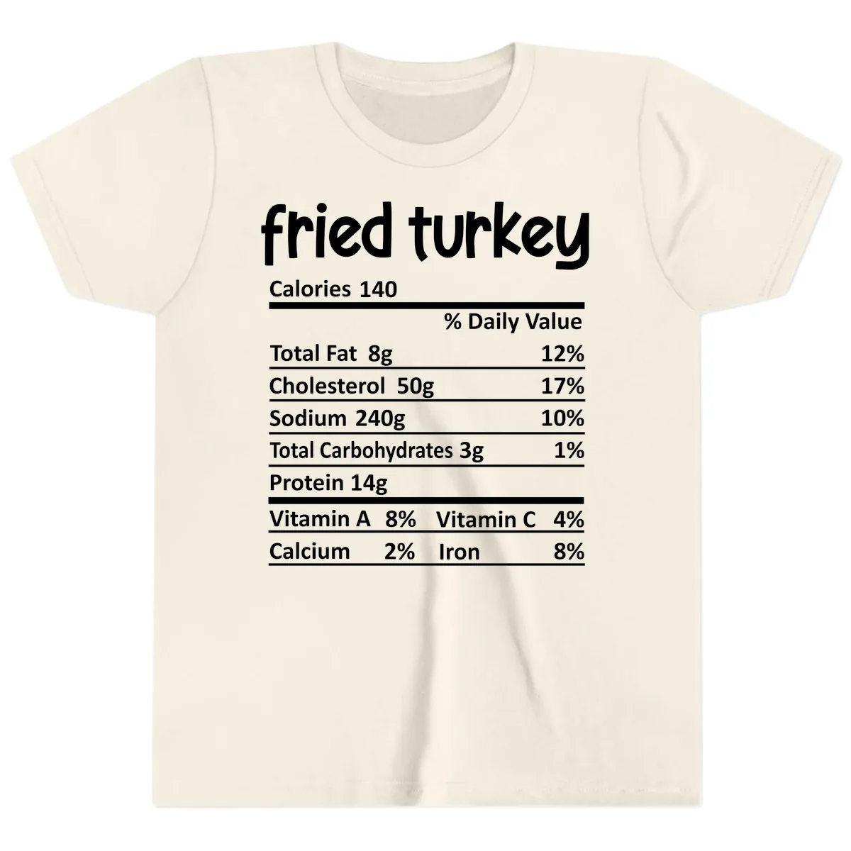 Fried Turkey Nutrition Facts Youth T-Shirt in Natural