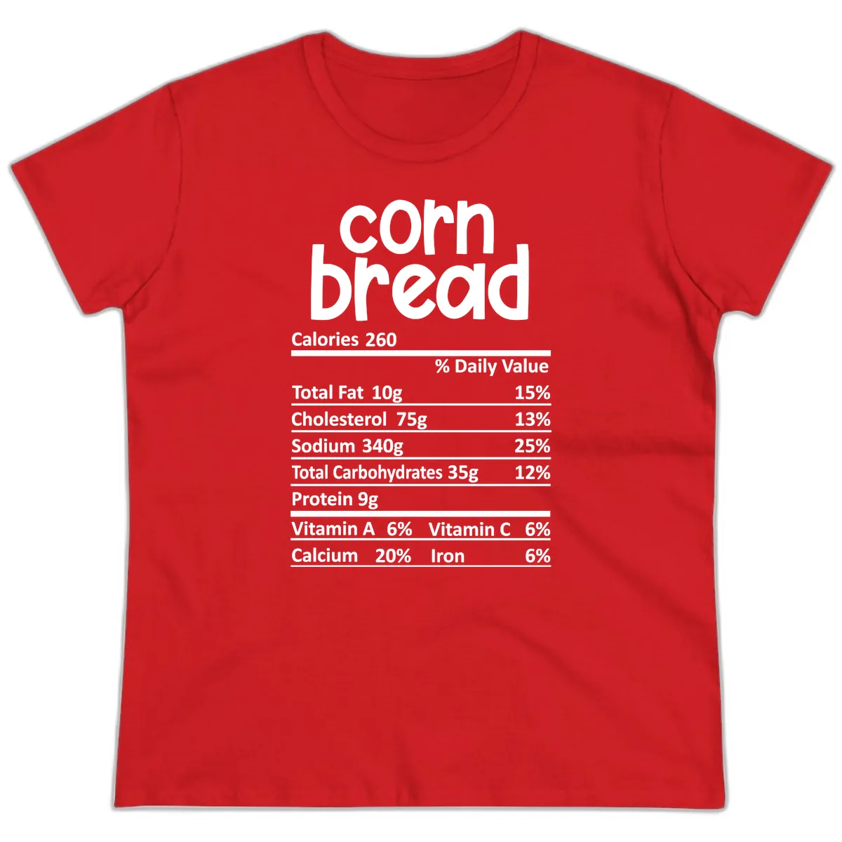 Corn Bread Nutrition Facts Ladies Tee in Red