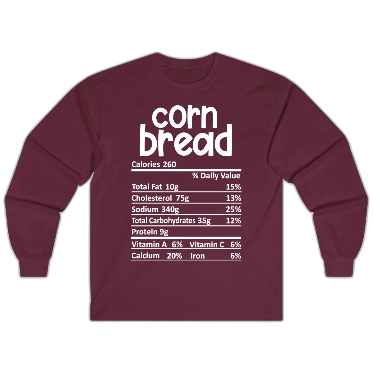 Corn Bread Nutrition Facts Long Sleeve in Maroon