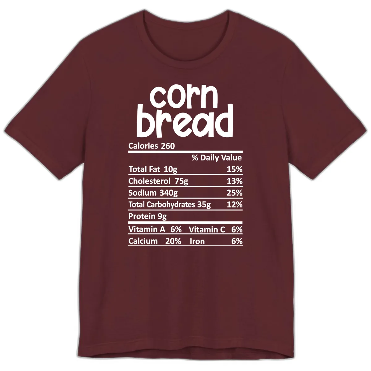 Corn Bread Nutrition Facts Premium T-Shirt in Maroon