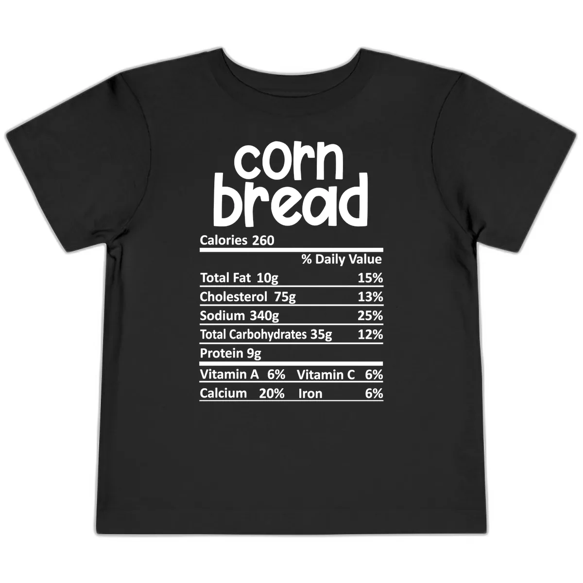 Corn Bread Nutrition Facts Toddler T-Shirt in Black