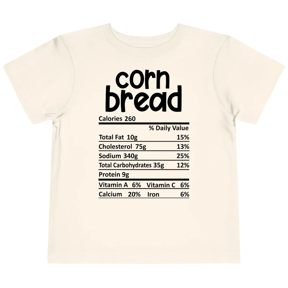 Corn Bread Nutrition Facts Toddler T-Shirt in Natural