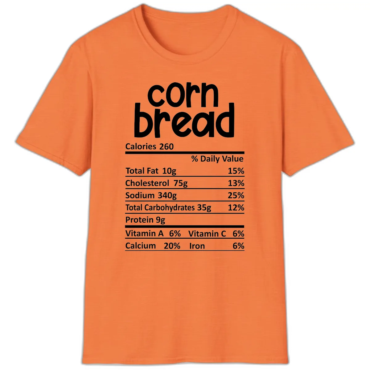 Corn Bread Nutrition Facts T-Shirt in Heather Orange