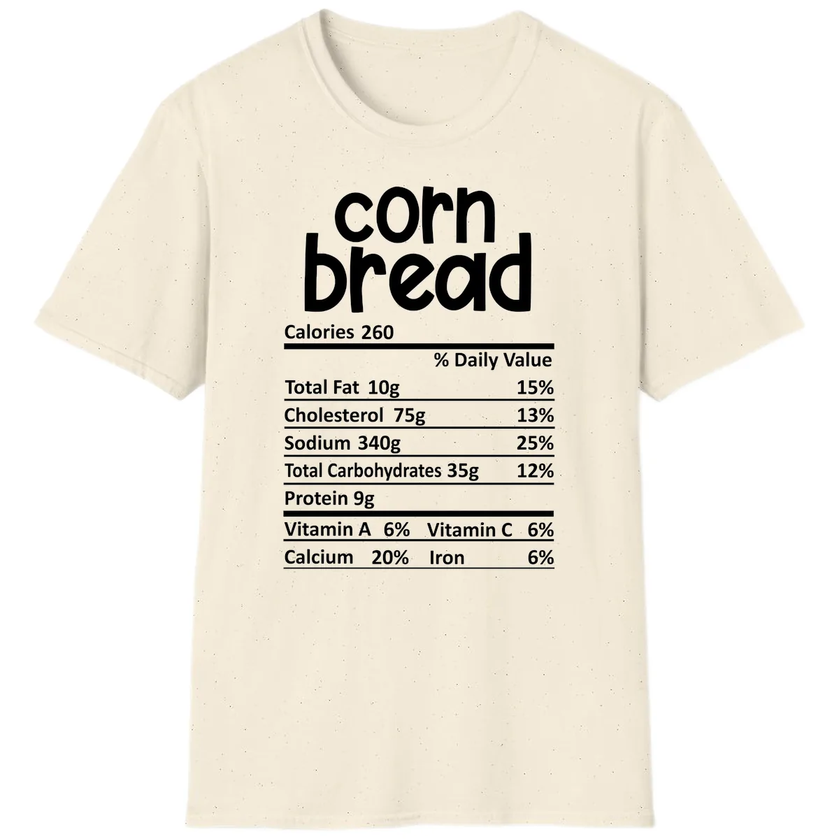 Corn Bread Nutrition Facts T-Shirt in Natural