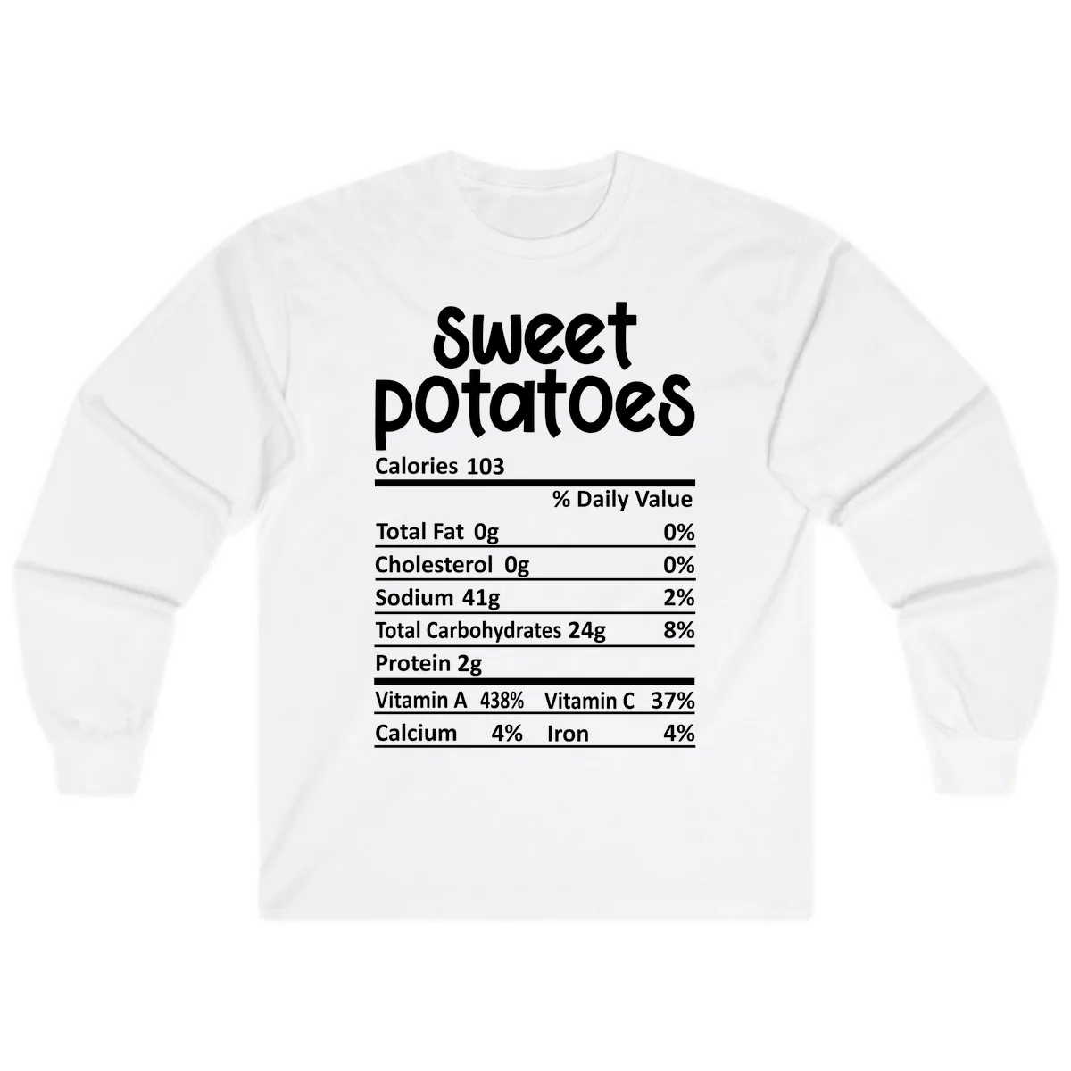 Sweet Potatoes Nutrition Facts Long Sleeve in White