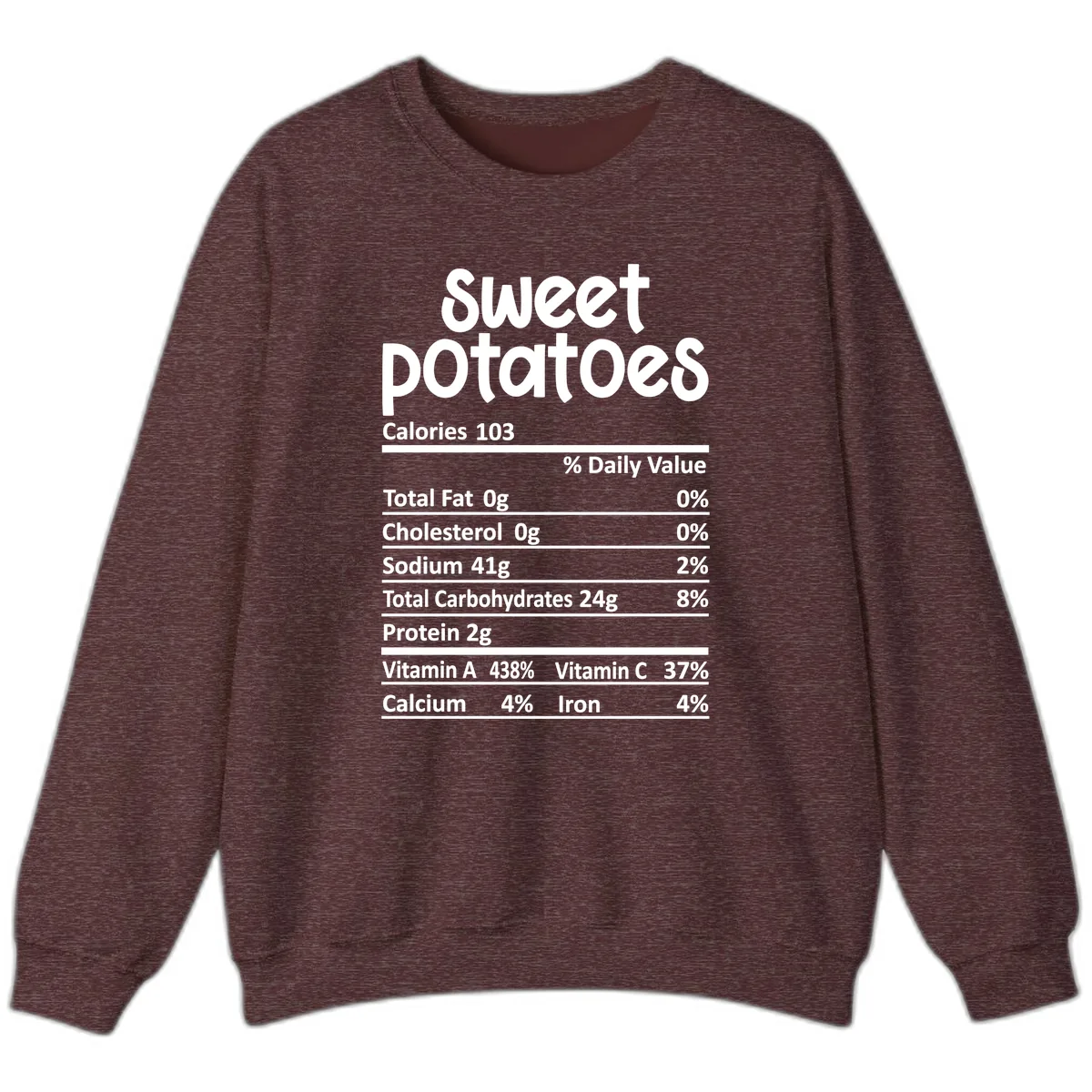 Sweet Potatoes Nutrition Facts Sweatshirt in Heather Sport Dark Maroon