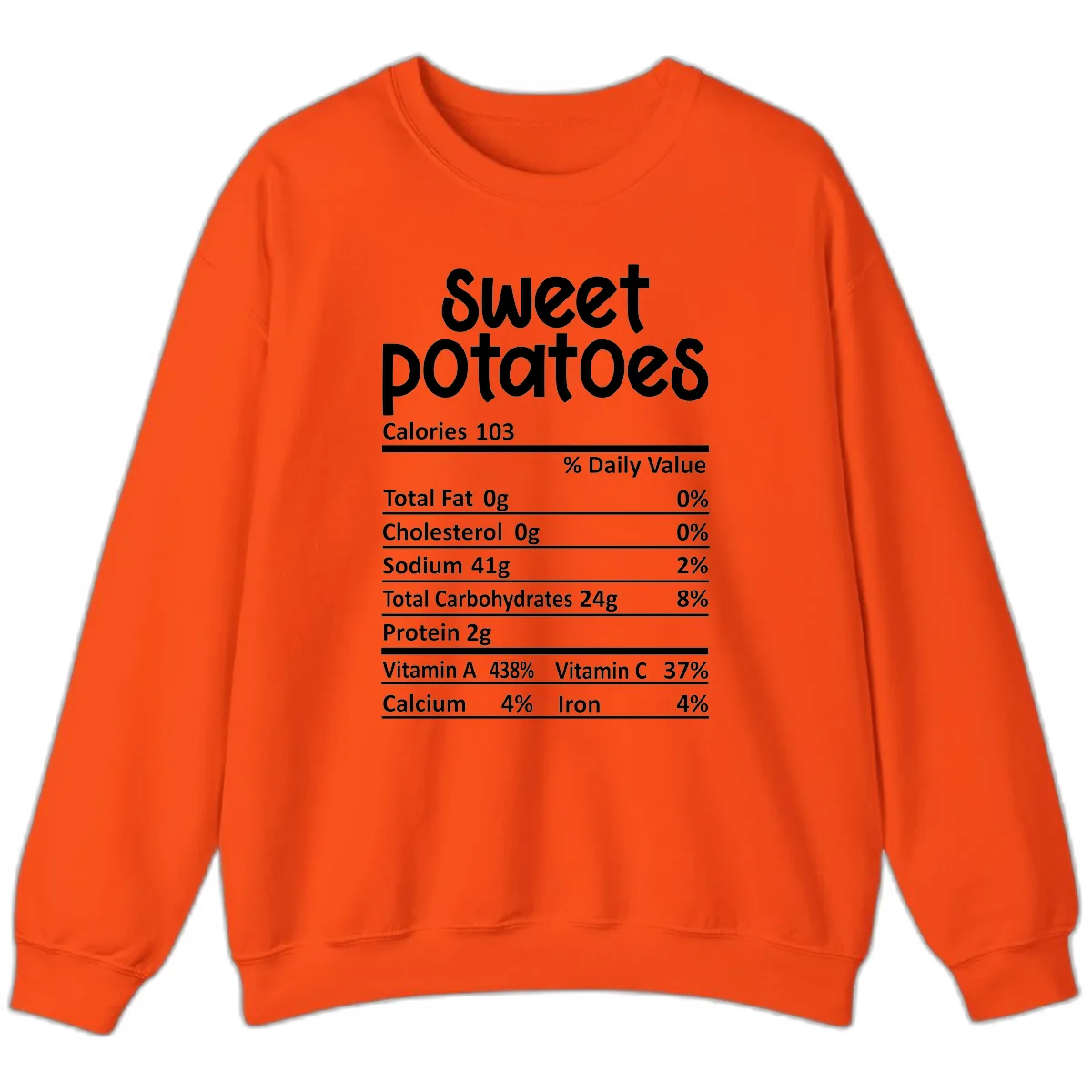 Sweet Potatoes Nutrition Facts Sweatshirt in Orange