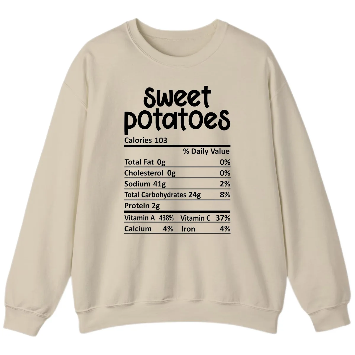 Sweet Potatoes Nutrition Facts Sweatshirt in Sand