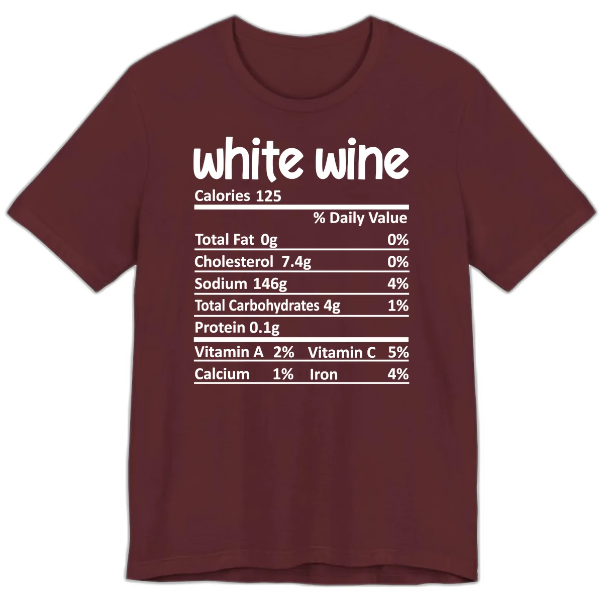 White Wine Nutritional Facts Premium T-Shirt in Maroon