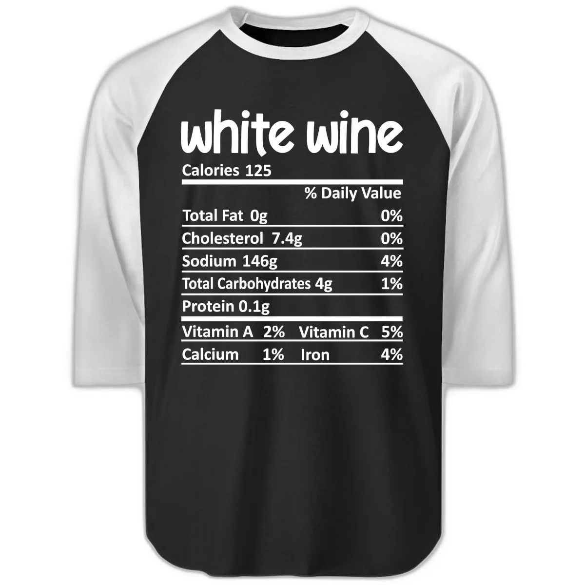 White Wine Nutritional Facts Raglan 3/4 in Black White