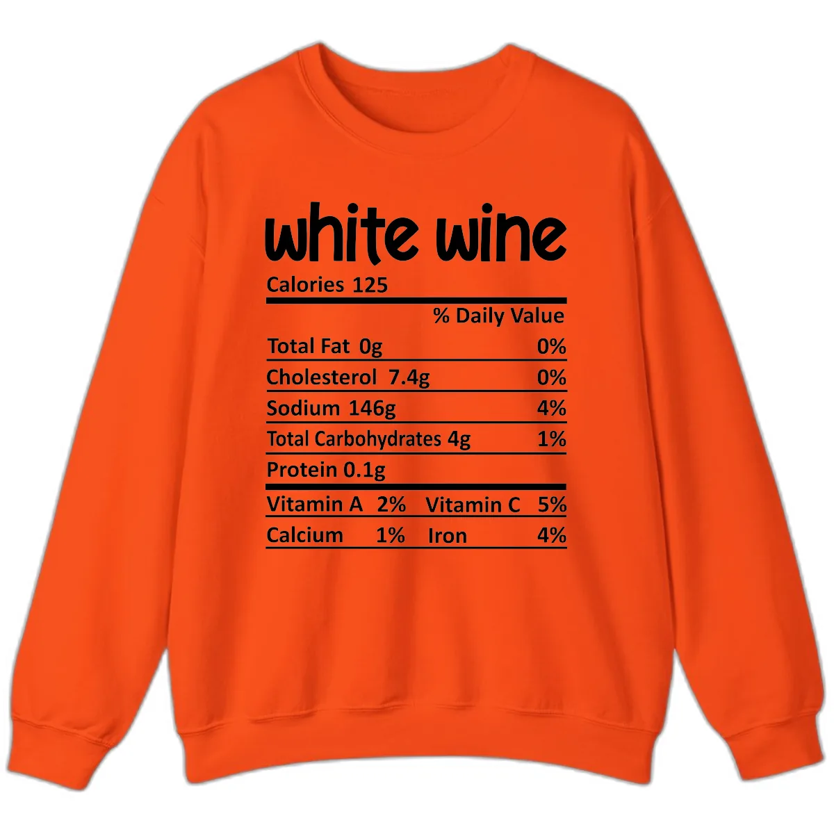 White Wine Nutritional Facts Sweatshirt in Orange