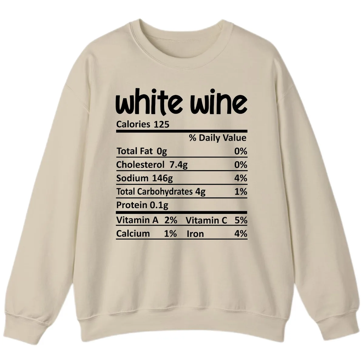White Wine Nutritional Facts Sweatshirt in Sand