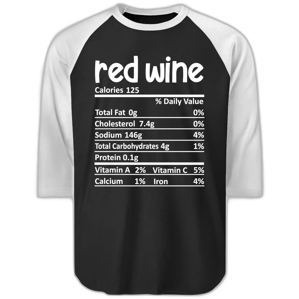 Red Wine Nutrition Facts Raglan 3/4 in Black White