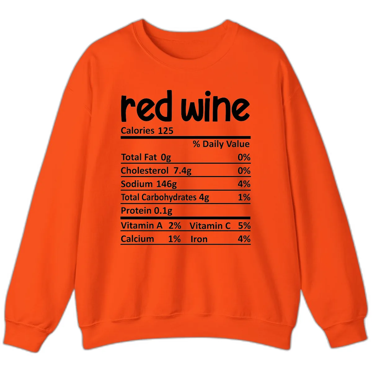 Red Wine Nutrition Facts Sweatshirt in Orange