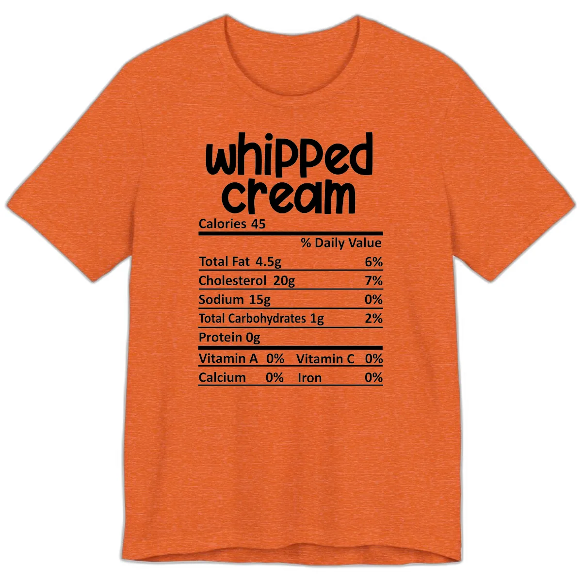 Whipped Cream Nutrition Facts Premium T-Shirt in Heather Orange