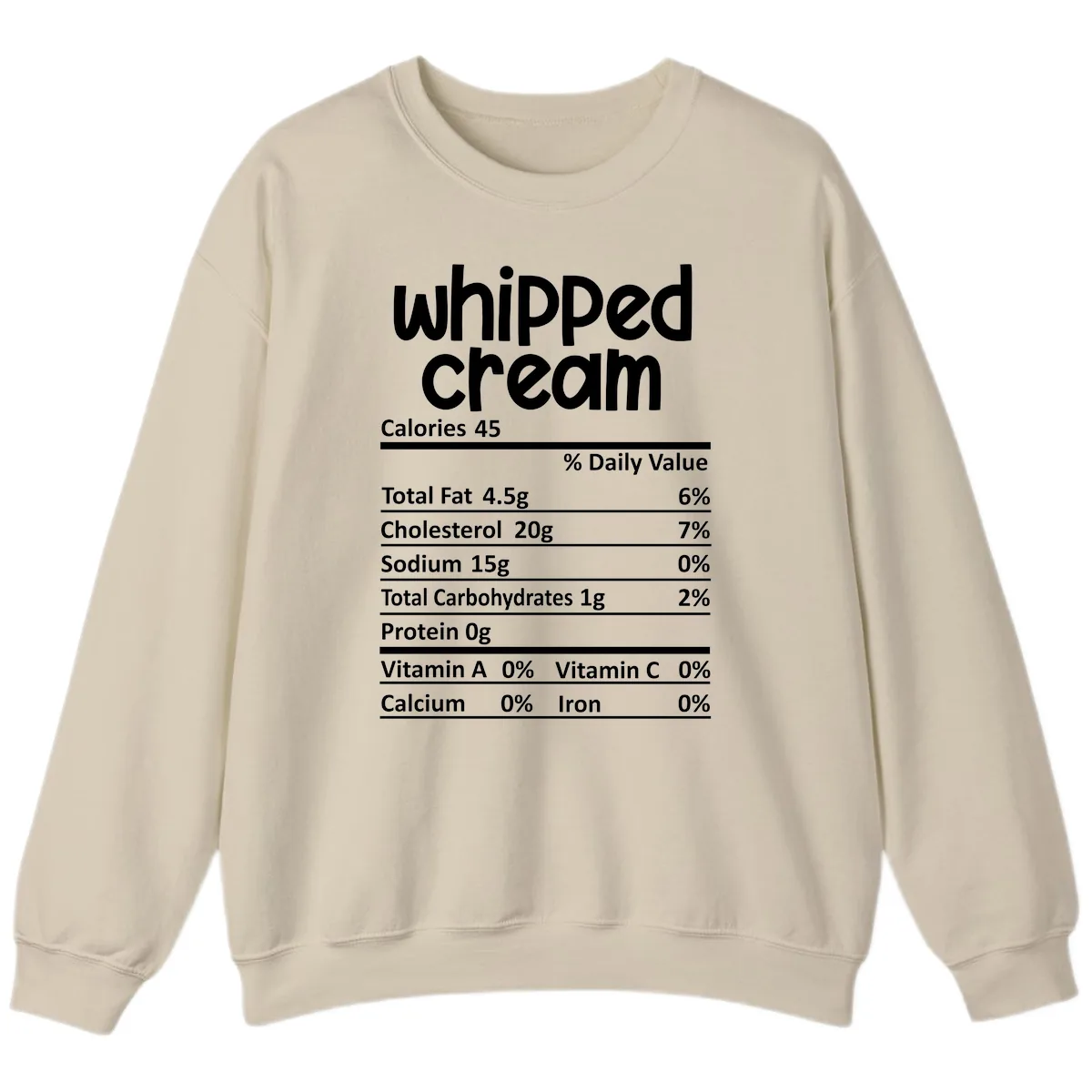 Whipped Cream Nutrition Facts Sweatshirt in Sand