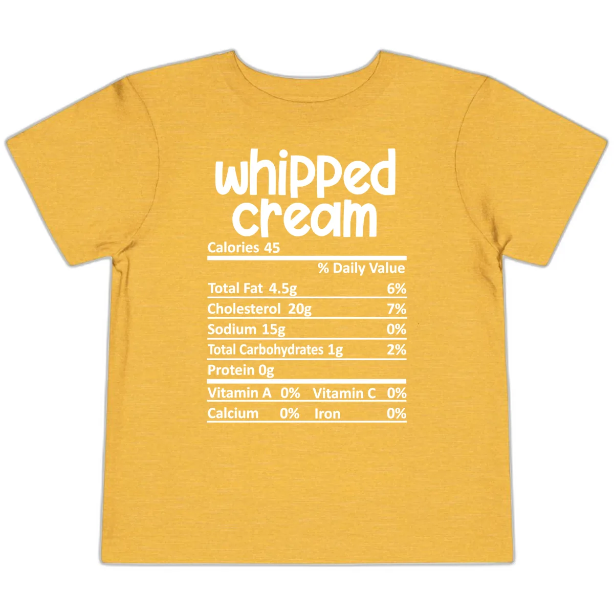 Whipped Cream Nutrition Facts Toddler T-Shirt in Heather Yellow Gold