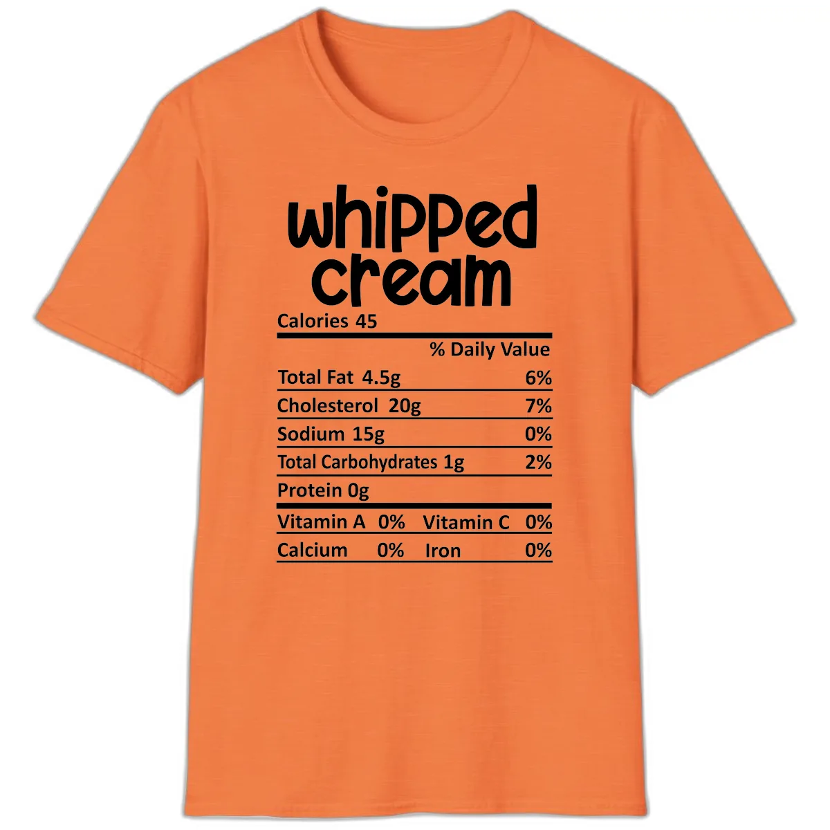 Whipped Cream Nutrition Facts T-Shirt in Heather Orange
