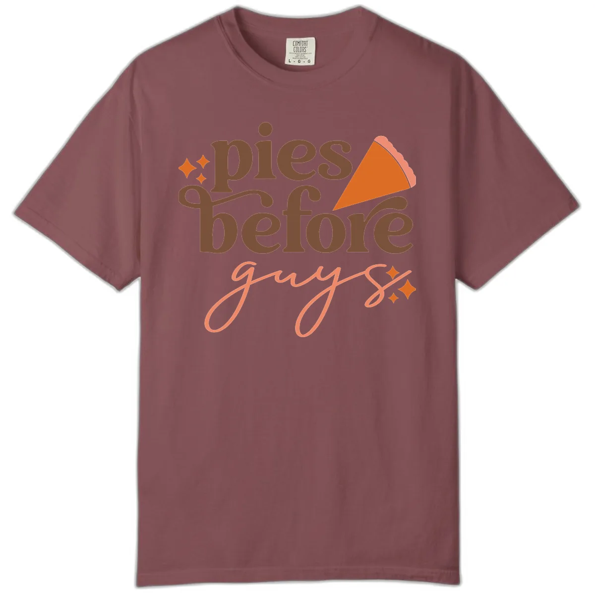 Pies Before Guys Thanksgiving Typography Comfort Color in Brick