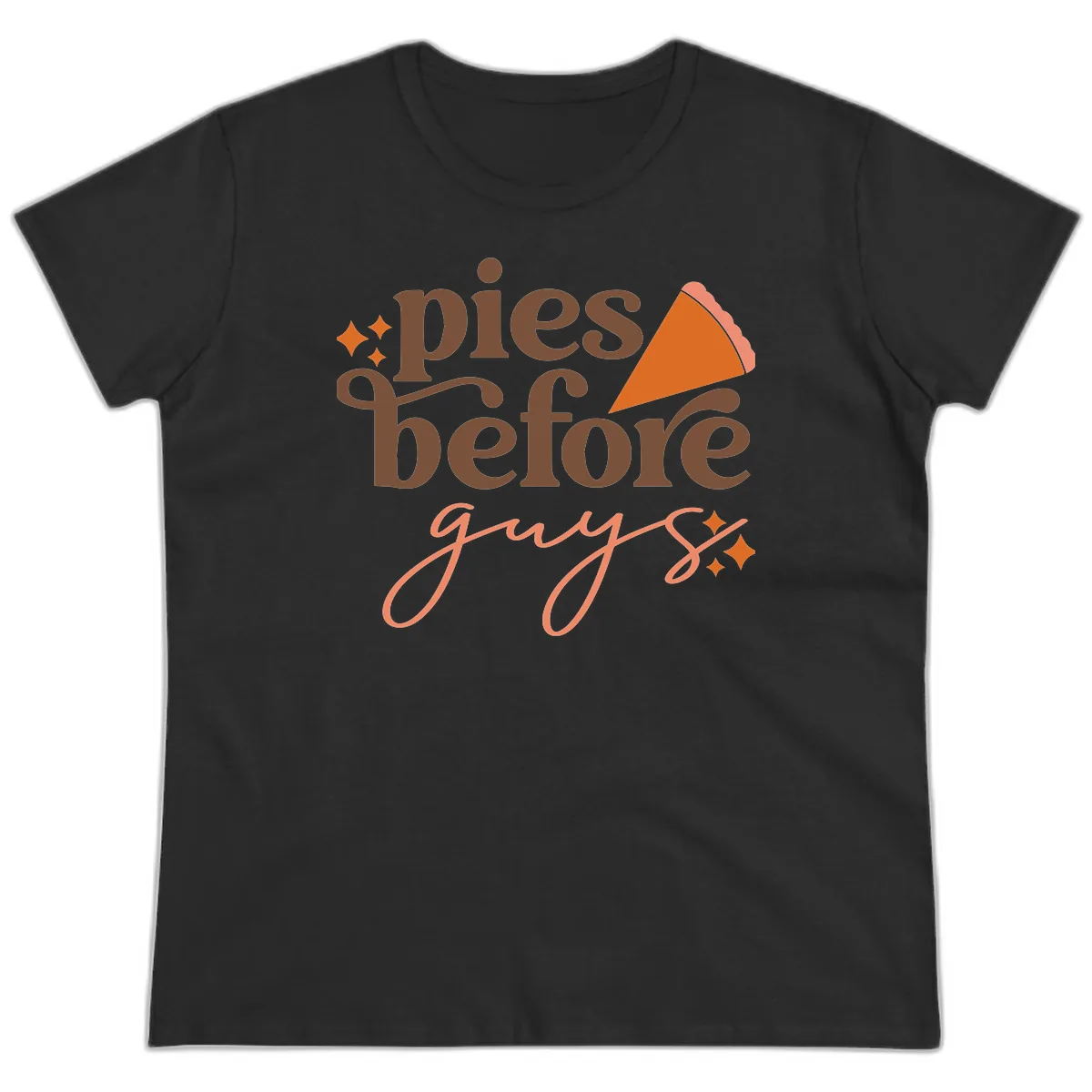 Pies Before Guys Thanksgiving Typography Ladies Tee in Black