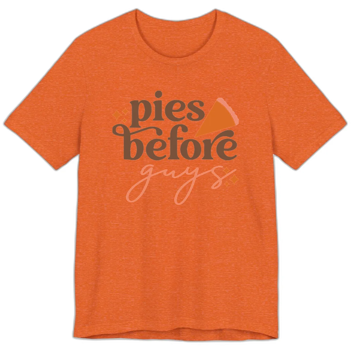 Pies Before Guys Thanksgiving Typography Premium T-Shirt in Heather Orange