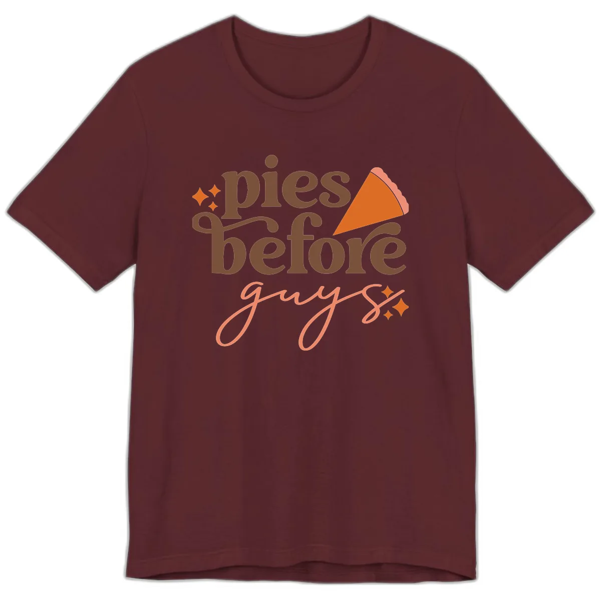 Pies Before Guys Thanksgiving Typography Premium T-Shirt in Maroon