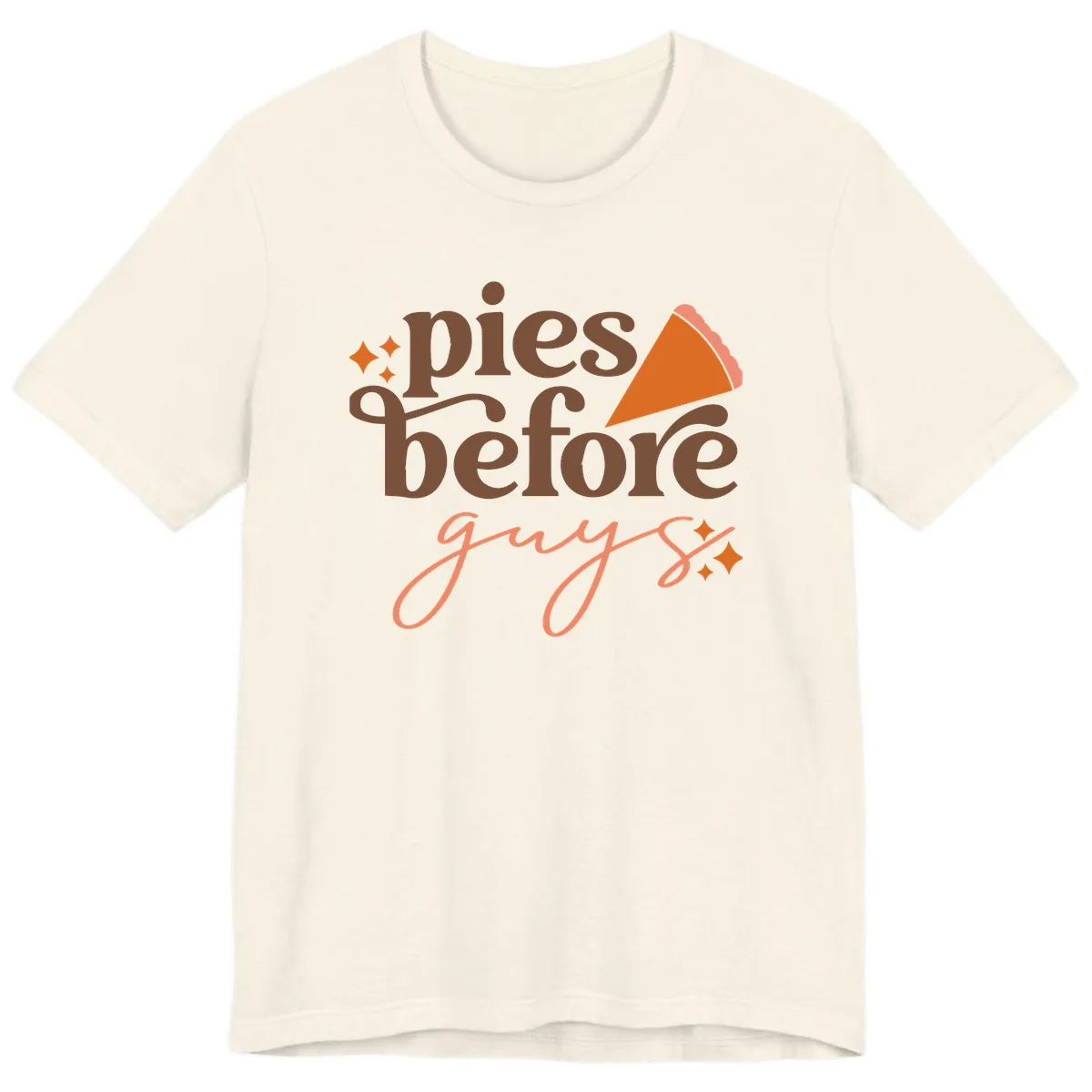Pies Before Guys Thanksgiving Typography Premium T-Shirt in Natural