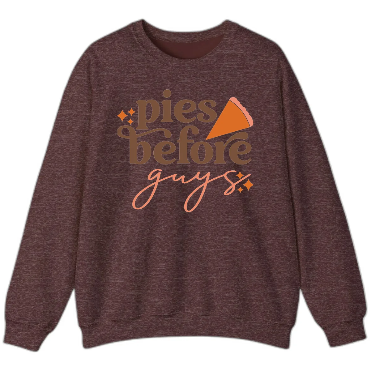 Pies Before Guys Thanksgiving Typography Sweatshirt in Heather Sport Dark Maroon