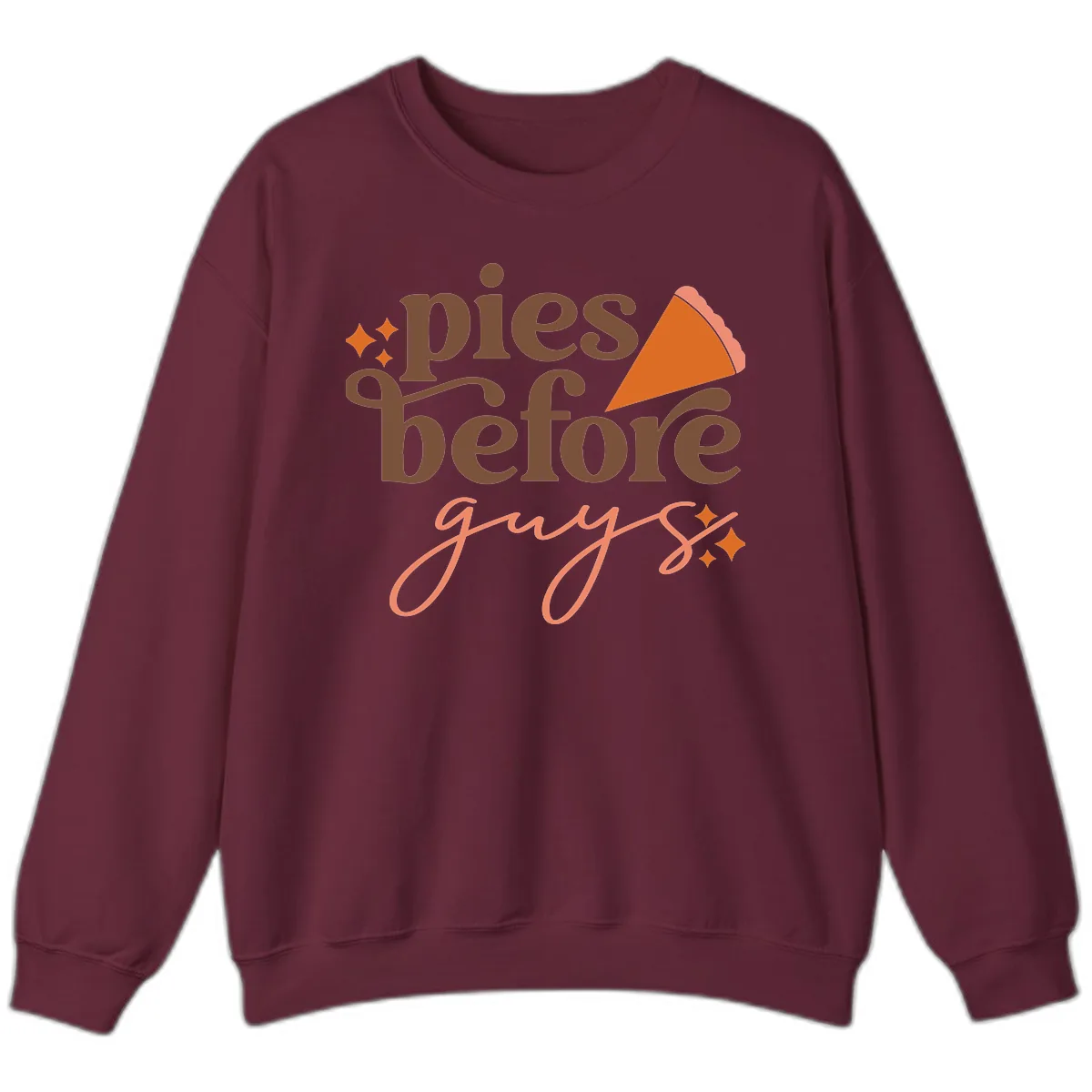 Pies Before Guys Thanksgiving Typography Sweatshirt in Maroon