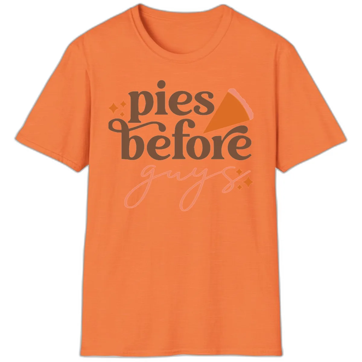 Pies Before Guys Thanksgiving Typography T-Shirt in Heather Orange