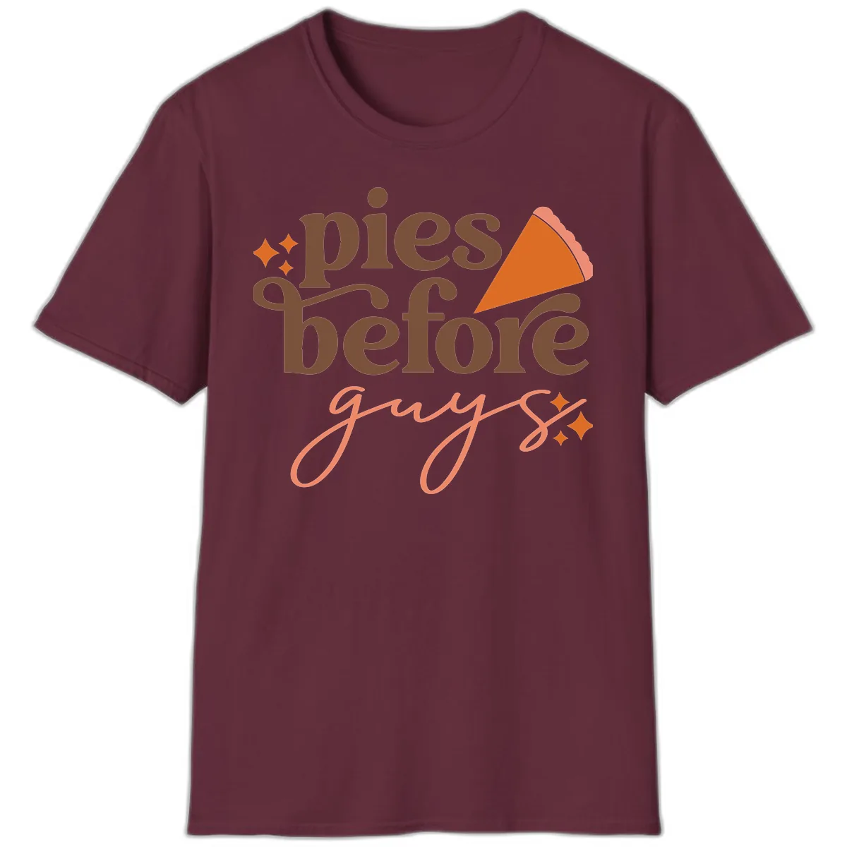 Pies Before Guys Thanksgiving Typography T-Shirt in Maroon