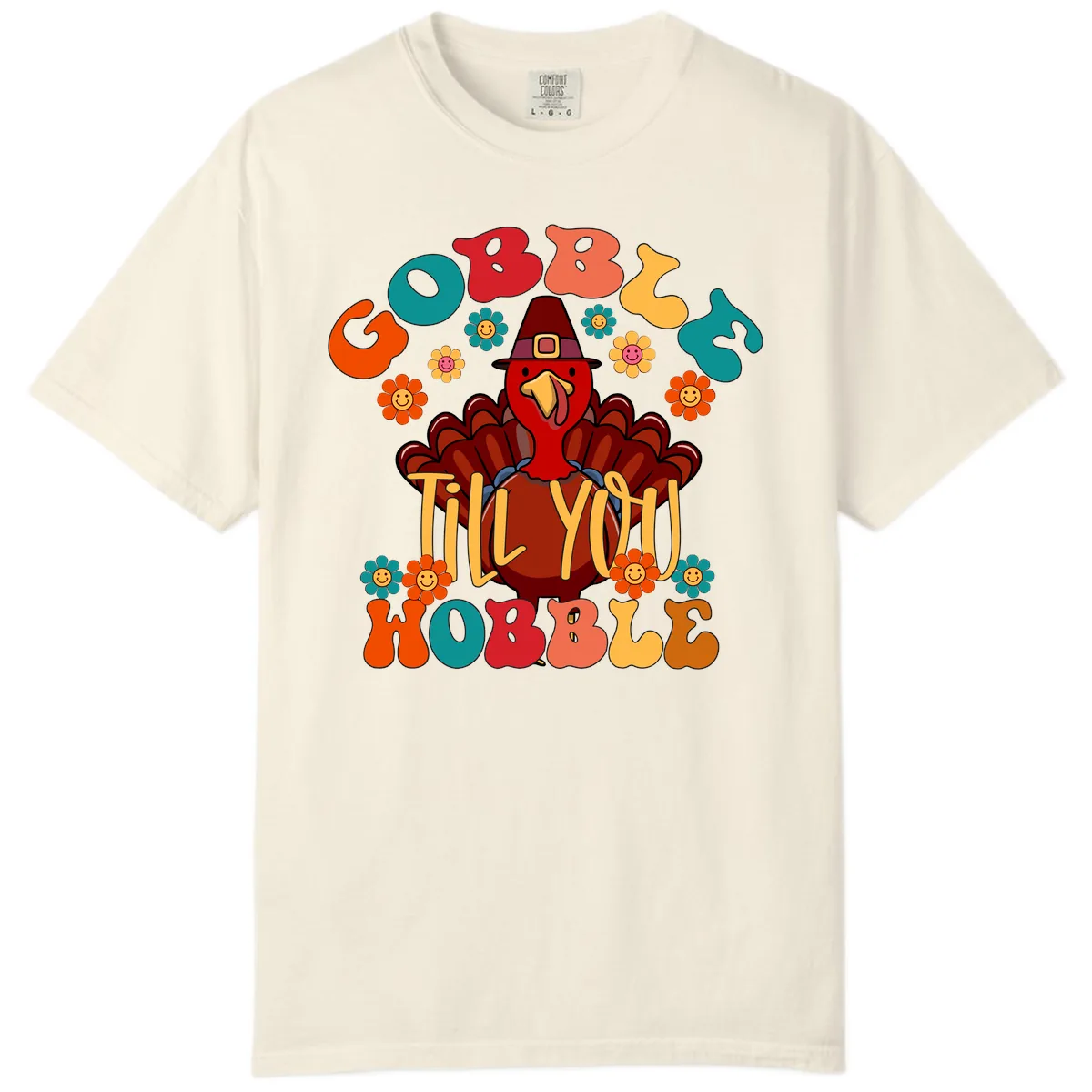 Gobble Till You Wobble Turkey Design Comfort Color in Ivory