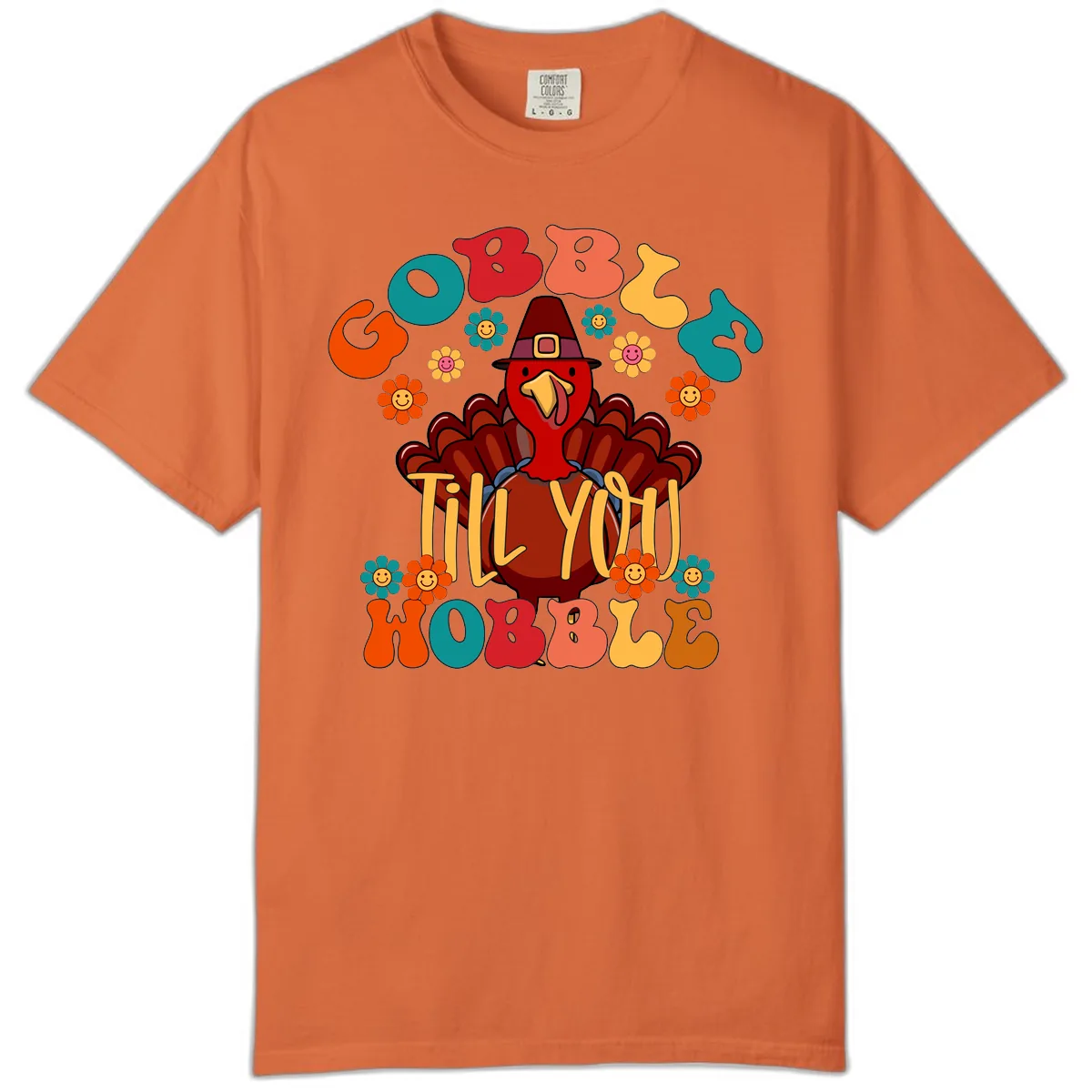 Gobble Till You Wobble Turkey Design Comfort Color in Burnt Orange