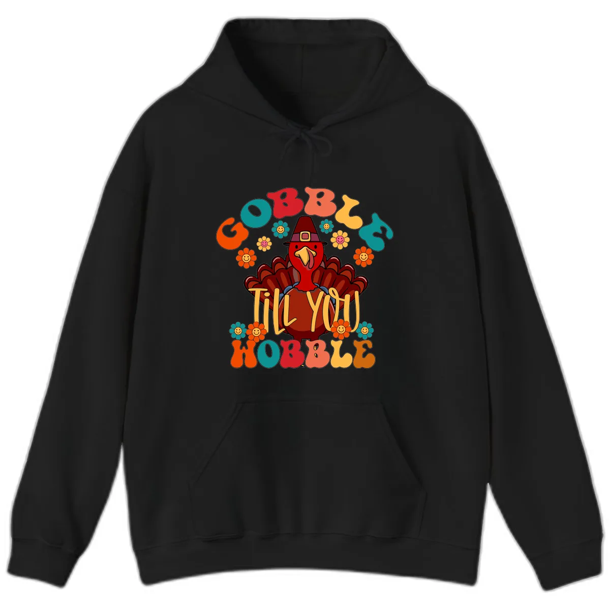Gobble Till You Wobble Turkey Design Hoodie in Black