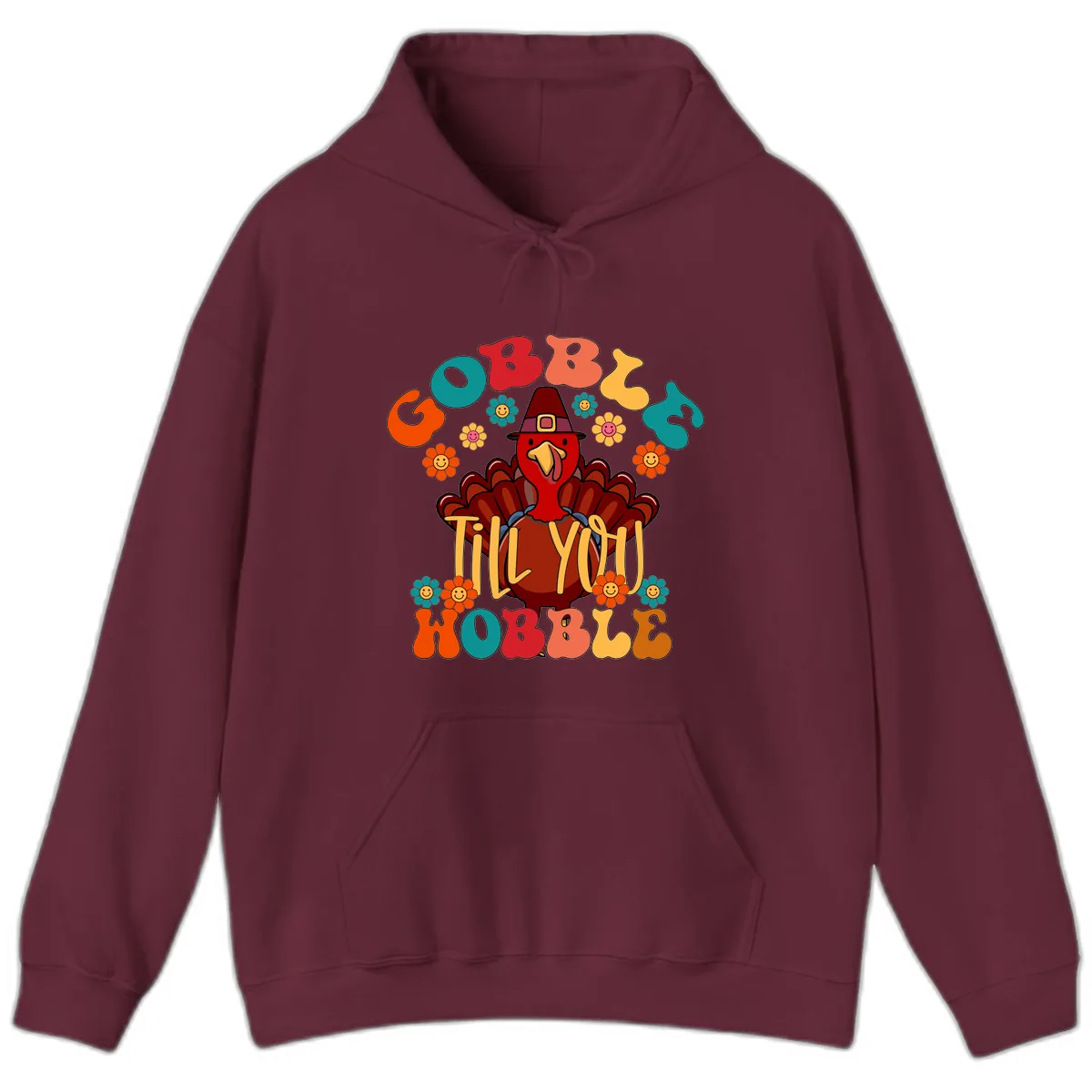 Gobble Till You Wobble Turkey Design Hoodie in Maroon