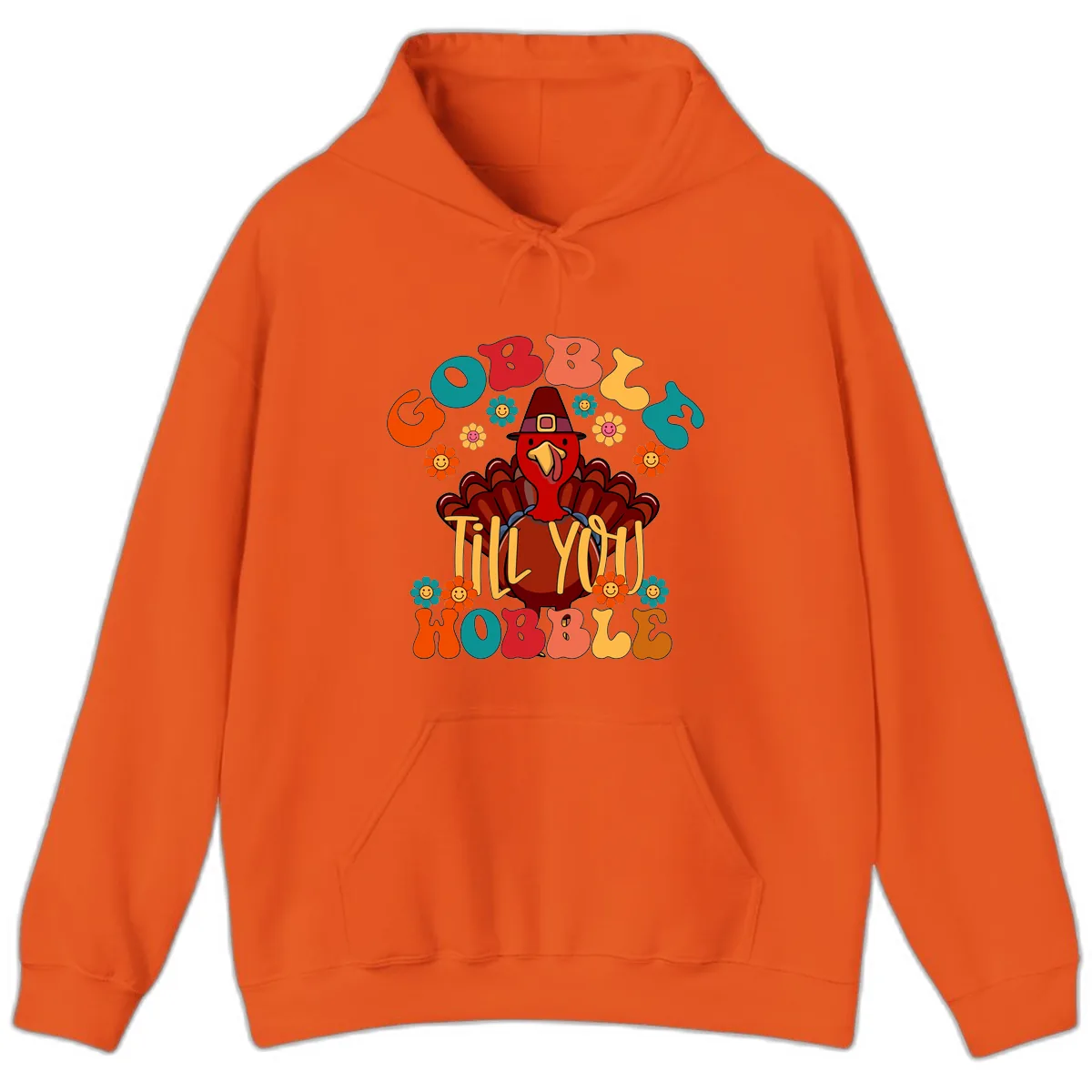 Gobble Till You Wobble Turkey Design Hoodie in Orange
