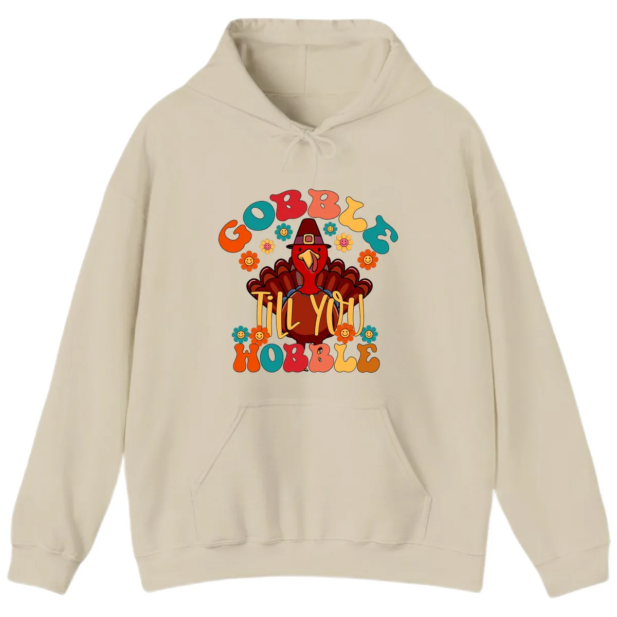 Gobble Till You Wobble Turkey Design Hoodie in Sand