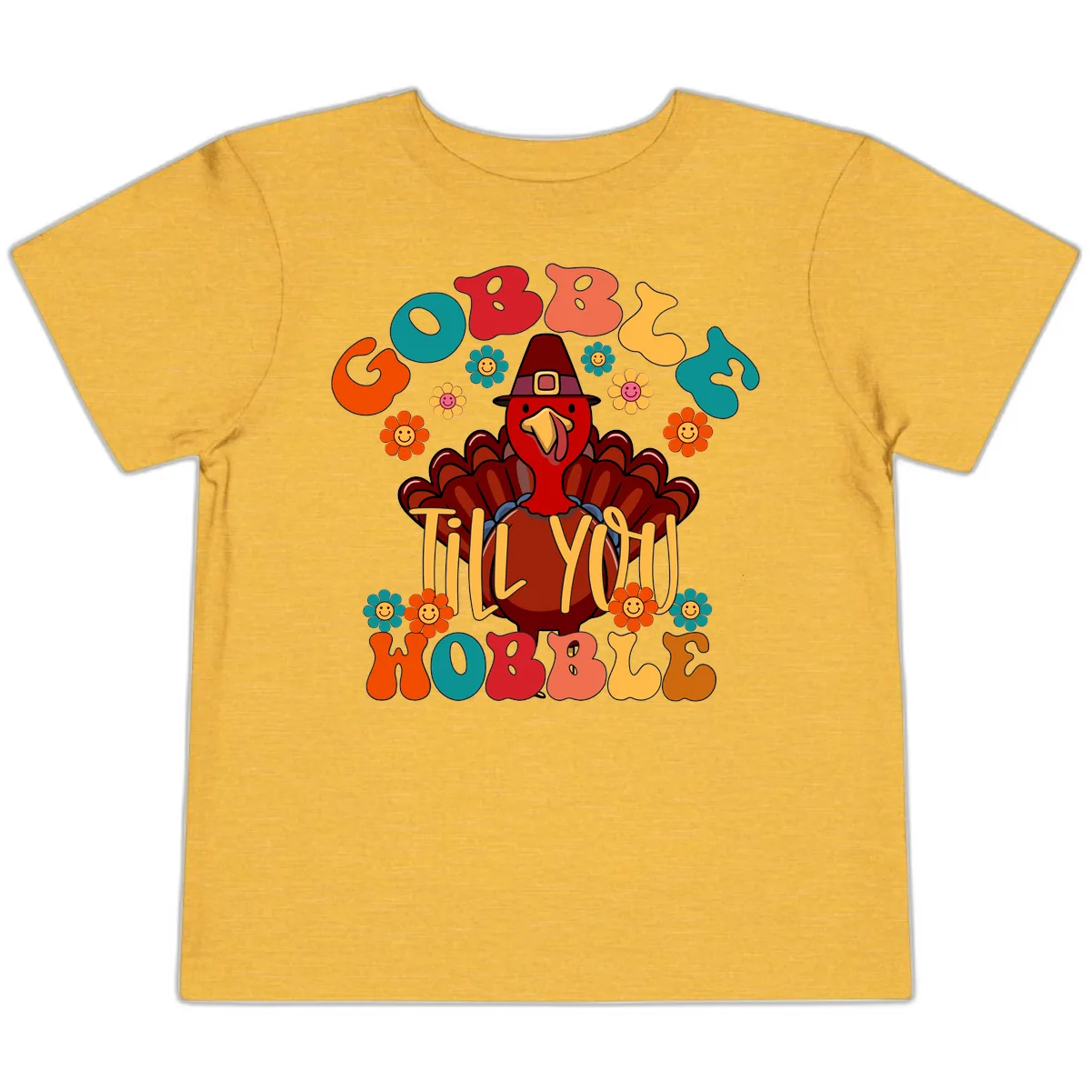 Gobble Till You Wobble Turkey Design Toddler T-Shirt in Heather Yellow Gold