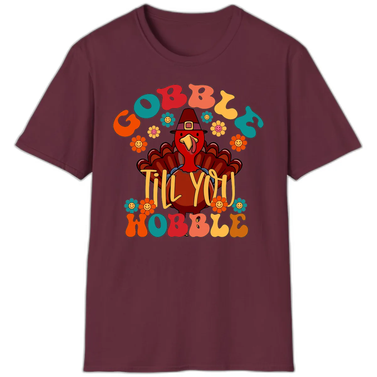 Gobble Till You Wobble Turkey Design T-Shirt in Maroon