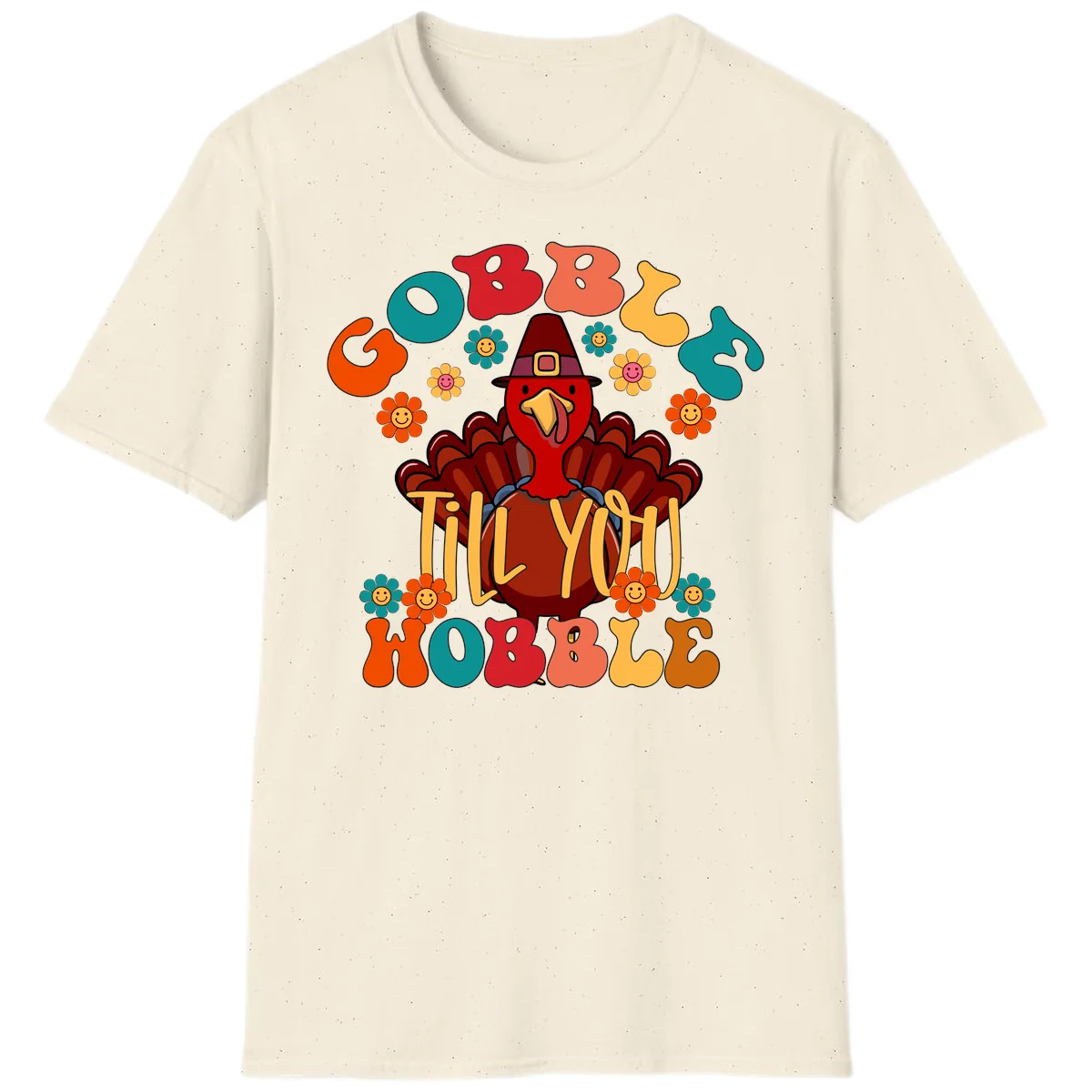 Gobble Till You Wobble Turkey Design T-Shirt in Natural