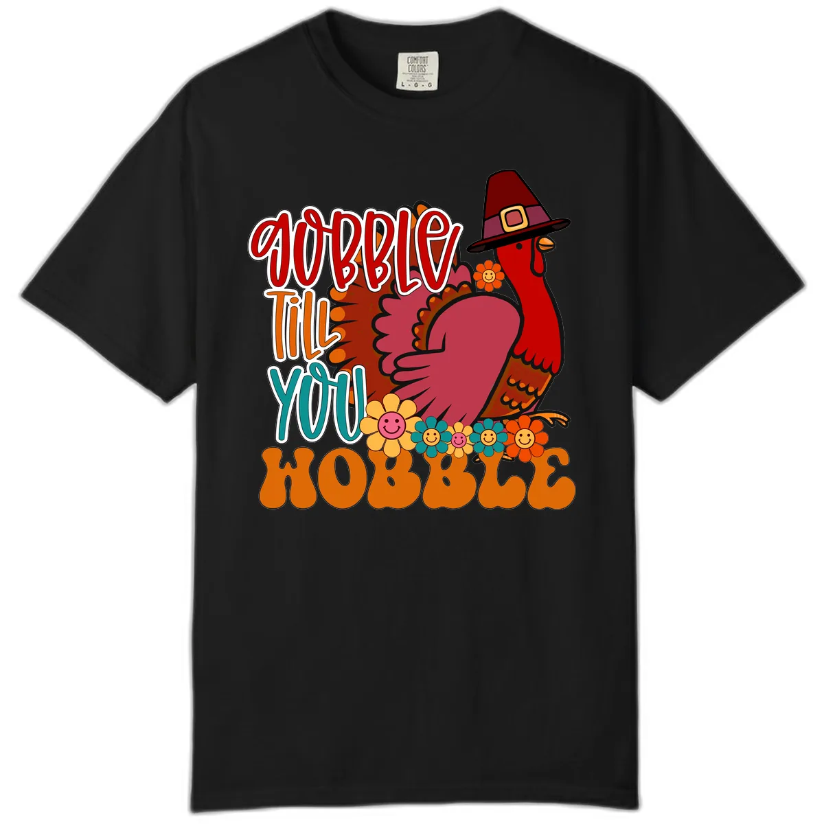 Gobble Till You Hobble Thanksgiving Turkey Comfort Color in Black