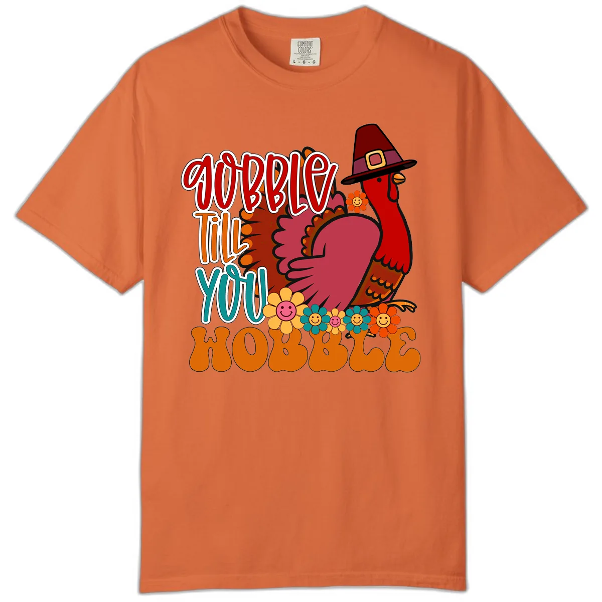 Gobble Till You Hobble Thanksgiving Turkey Comfort Color in Burnt Orange