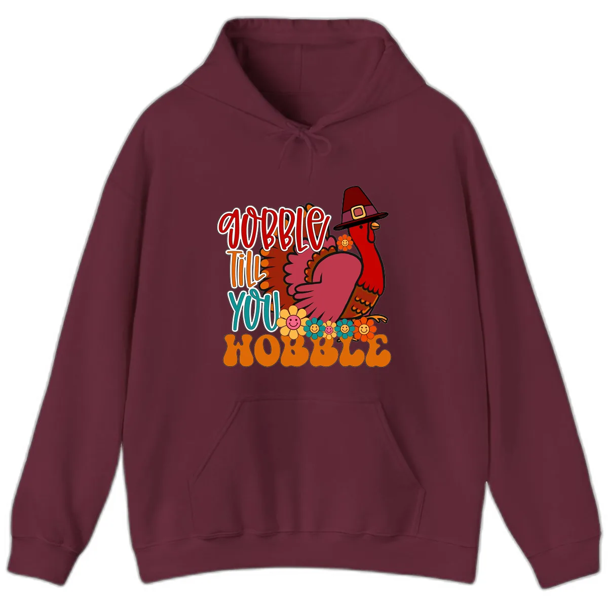 Gobble Till You Hobble Thanksgiving Turkey Hoodie in Maroon