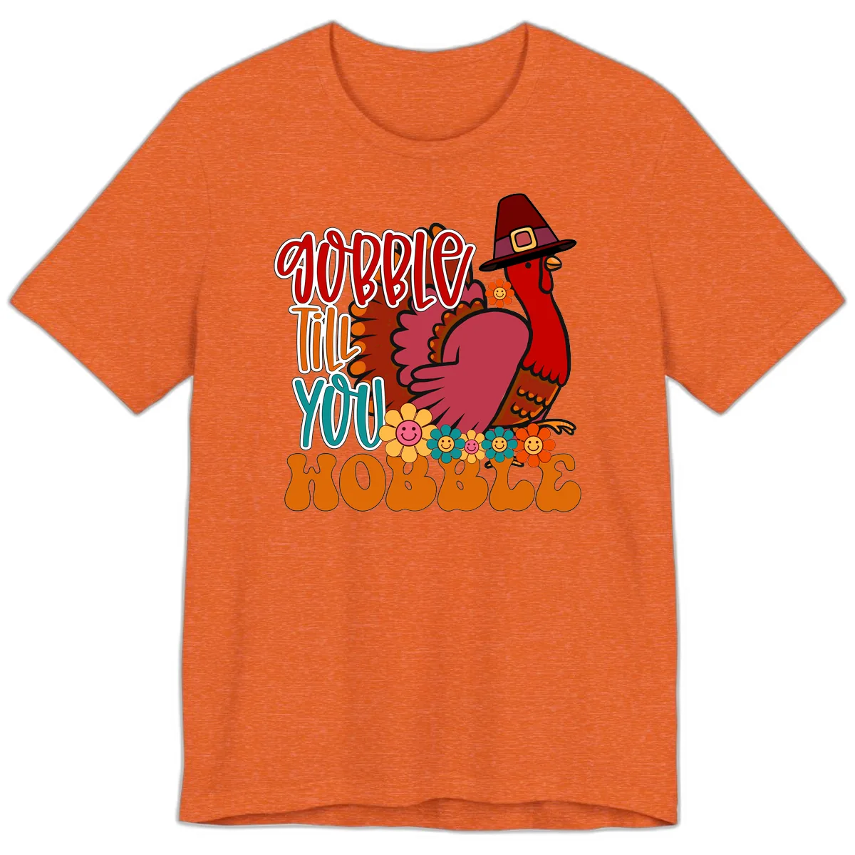 Gobble Till You Hobble Thanksgiving Turkey Premium T-Shirt in Heather Orange